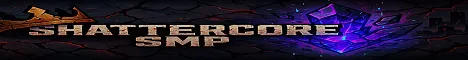 Shattercore SMP