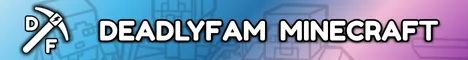 DeadlyFam Minecraft